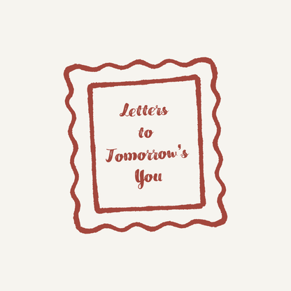 Letters To Tomorrows You